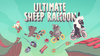 Announcing Ultimate Sheep Raccoon - our new game!